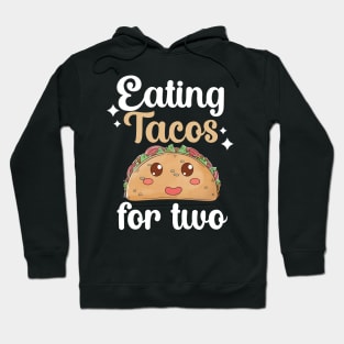 Eating tacos for two Hoodie